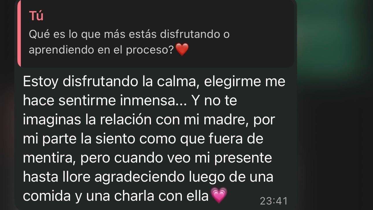Mensaje de una alumna: «Estoy disfrutando la calma, elegirme me hace sentirme inmensa»